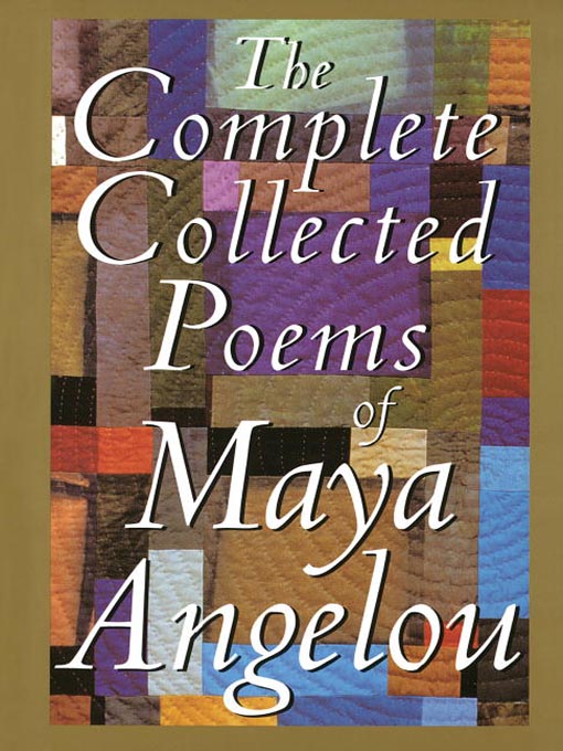 Title details for The Complete Collected Poems of Maya Angelou by Maya Angelou - Wait list